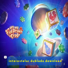 interestelar dublado download